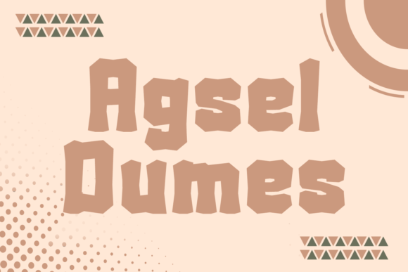 Agsel Dumes: A Display Font That Earns Its Space