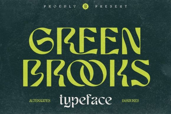 Green Brooks: A Display Font That Moves With Your Campaign