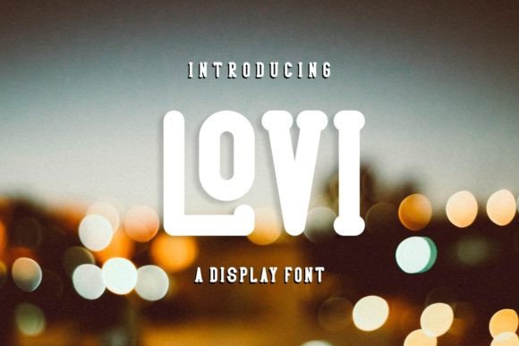 Lovi: A Playful Display Font That Delivers Personality