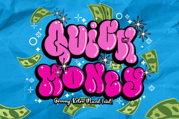 Quick Money: A Graffiti-Styled Display Font That Speaks With Confidence